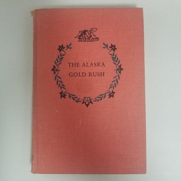 The Alaska Gold Rush (Landmark Books, book 92) 1960 HC First Edition First Print - Picture 1 of 14